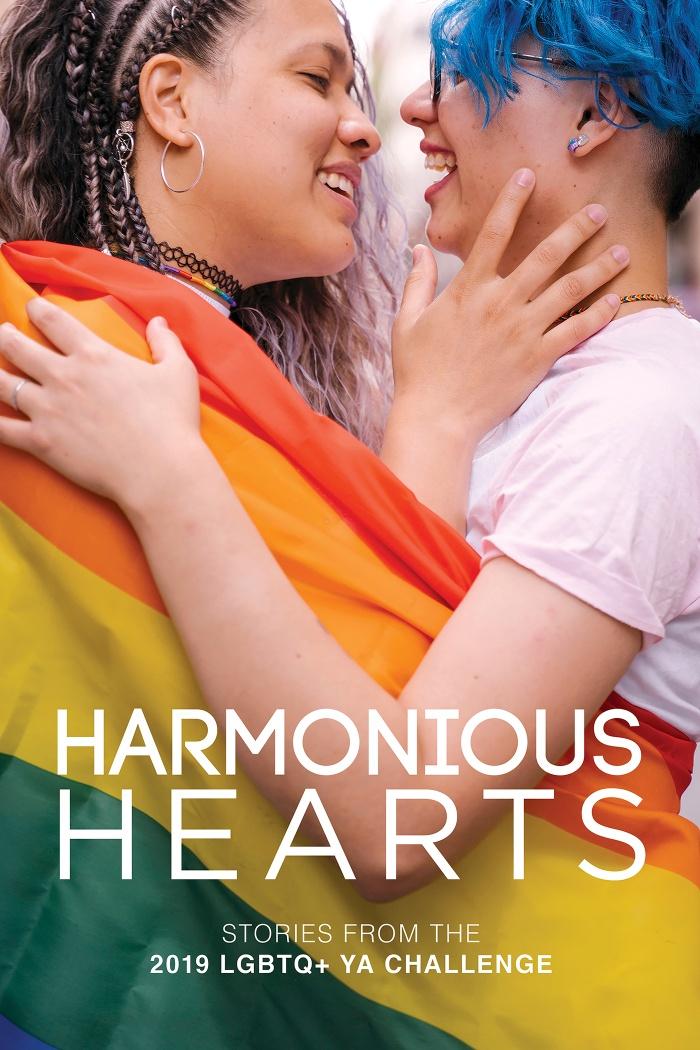 Harmonious Hearts - Stories from the 2019 LGBTQ+ YA Challenge